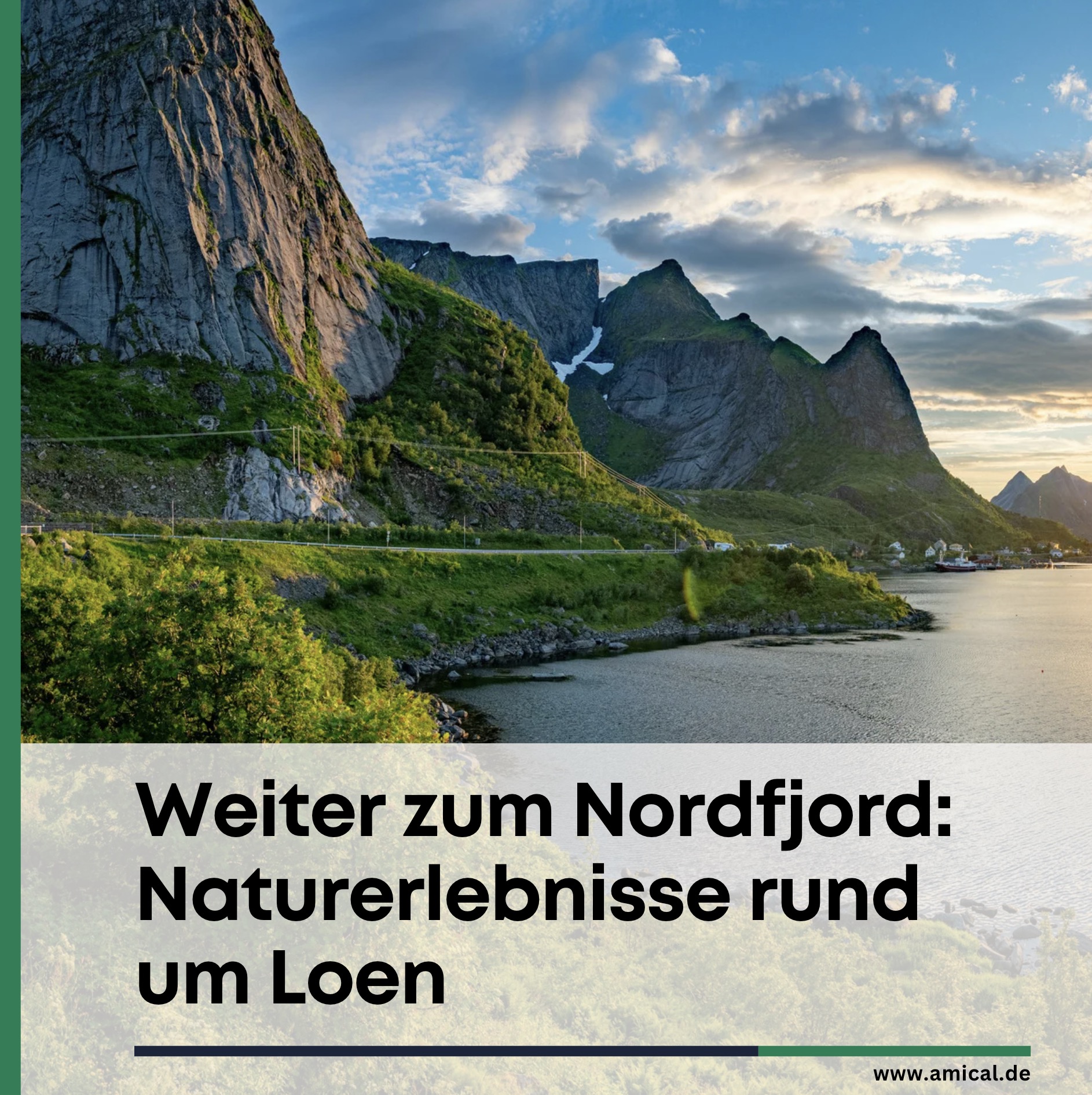 Weiter zum Nordfjord: Naturerlebnisse rund um Loen Weiter zum Nordfjord: Naturerlebnisse rund um Loen